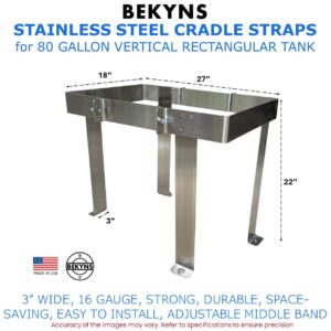 Bekyns Stainless Cradle Band Straps for 80 Gallon Vertical Flat Bottom Utility Tanks