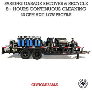 Hydra G208H- Recovery & Recycle, 20 GPM Hot, 8 hours continuous parking garage cleaning